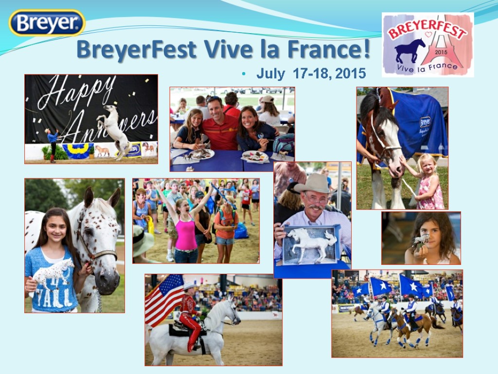 BreyerFest Vive la France! July 17-18, 2015